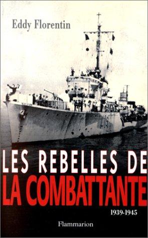 Cover for Les rebelles de la Combattante