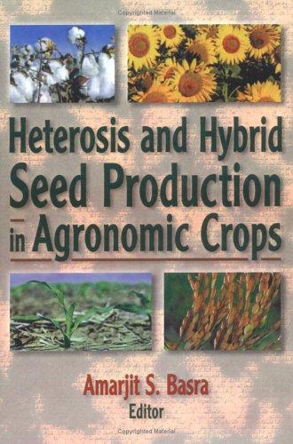 Cover for Heterosis and Hybrid Seed Production in Agronomic Crops