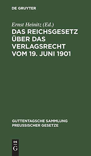 Cover for Das Reichsgesetz Über Das Verlagsrecht Vom 19. Juni 1901