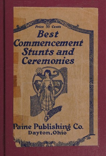Cover for Best Commencement Stunts and Ceremonies