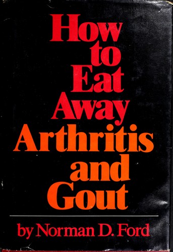 Cover for How to eat away arthritis and gout