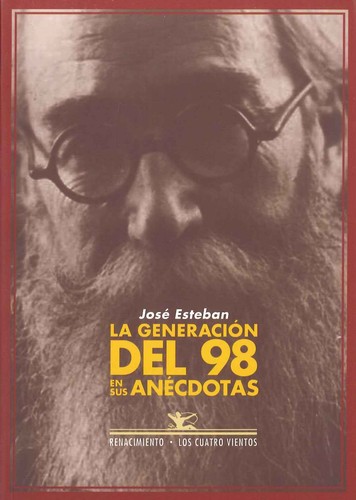 Cover for La Generación del 98 en sus anécdotas