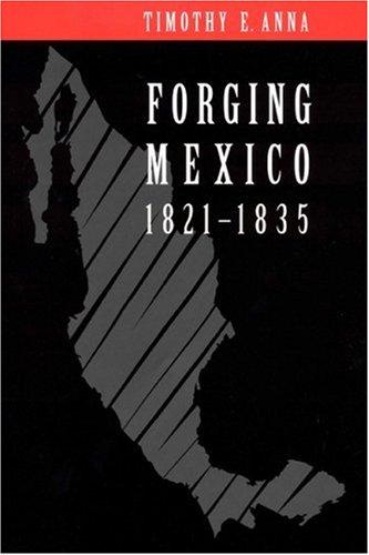 Cover for Forging Mexico, 1821-1835