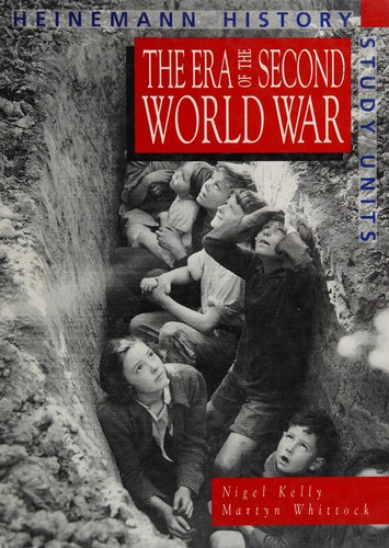 Cover for The Era of the Second World War (Heinemann History Study Units)