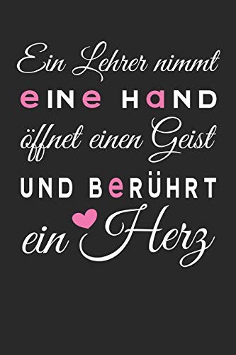 Cover for Lehrer Nimmt eine Hand öffnet Einen Geist und Berührt ein Herz