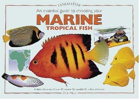 Cover for An Essential Guide to Choosing Your Marine Tropical Fish