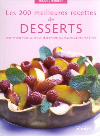 Cover for Les 200 meilleures recettes de desserts