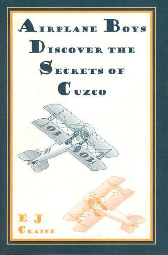 Cover for Airplane Boys Discover the Secrets of Cuzco (Airplane Boys Series)