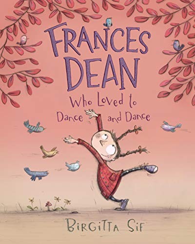 Cover for Frances Dean Who Loved to Dance and Dance
