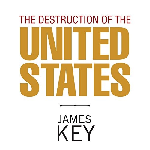 Cover for The Destruction of the United States