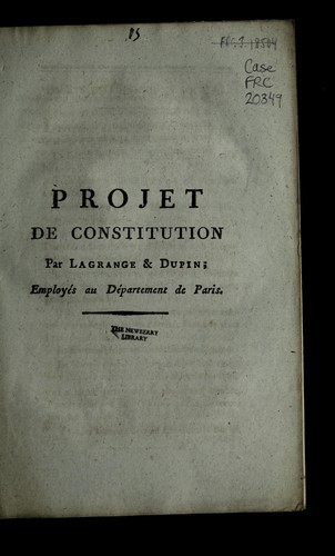 Cover for Projet de constitution par Lagrange et Dupin, employe s au de partement de Paris
