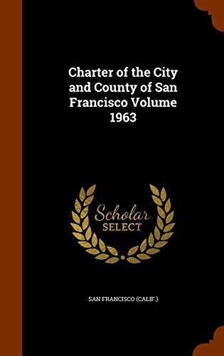 Cover for Charter of the City and County of San Francisco Volume 1963
