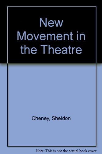 Cover for The new movement in the theatre.