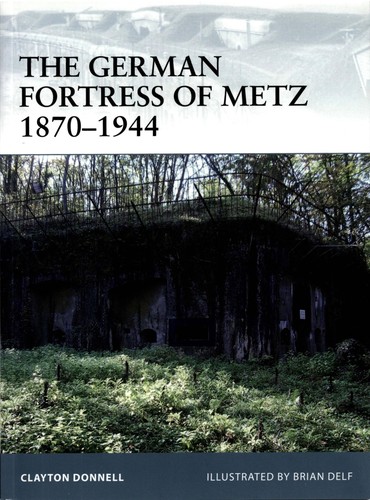 Cover for The German fortress of Metz, 1870-1944