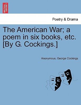 Cover for The American War A Poem in Six Books Etc By G Cockings