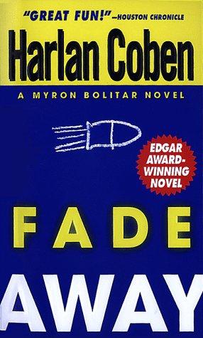 Cover for Fade Away (Myron Bolitar Mysteries)