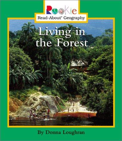 Cover for Living in the Forest (Rookie Read-About Geography)