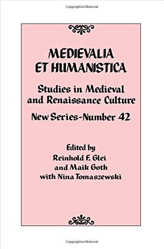 Cover for Medievalia et Humanistica, No. 42 : Studies in Medieval and Renaissance Culture