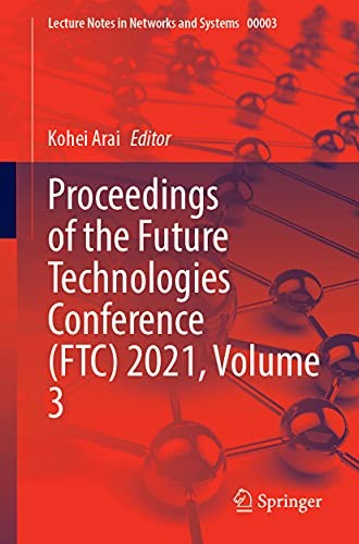Cover for Proceedings of the Future Technologies Conference (FTC) 2021, Volume 3