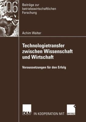 Cover for Technologietransfer Zwischen Wissenschaft Und Wirtschaft Voraussetzungen Fr Den Erfolg