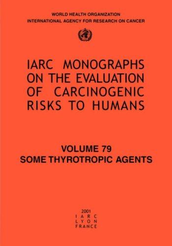 Cover for Some Thyrotropic Agents IARC Vol 79