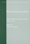 Cover for New Testament Judaism. Collected Works of David Daube, Vol. 2 (Studies in Comparative Legal History)