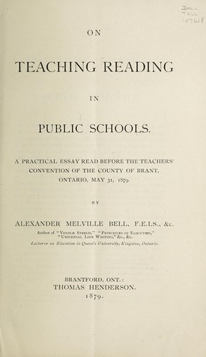 Cover for On teaching reading in public schools : practical essay read before the teachers' convention of the County of Brant, Ontario, May 31, 1879