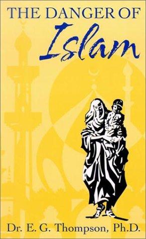 Cover for The danger of Islam