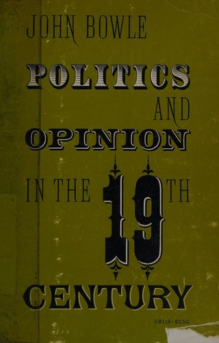 Cover for Politics and Opinion in the Nineteenth Century An Historical Introduction
