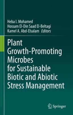 Cover for Plant Growth-Promoting Microbes for Sustainable Biotic and Abiotic Stress Management