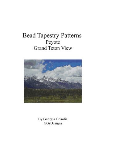 Cover for Bead Tapestry Patterns Peyote Grand Teton View