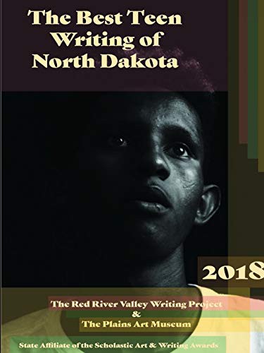 Cover for Best Teen Writing of North Dakota 2018