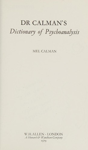 Cover for Dr Calman's dictionary of psychoanalysis