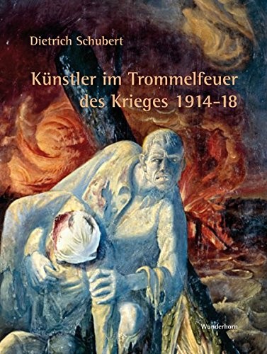 Cover for Künstler im Trommelfeuer des Ersten Weltkriegs