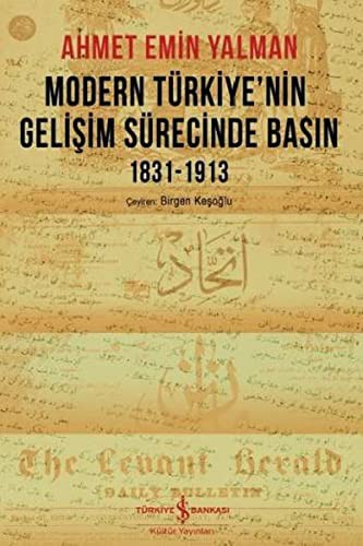 Cover for Modern Türkiye'nin Gelisim Sürecinde Basin 1831-1913