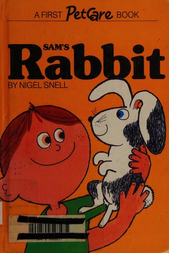 Cover for Sam's Rabbit (A First Pet Care Book)