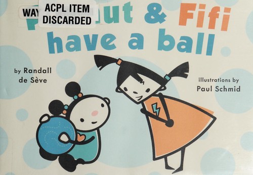 Cover for Peanut and Fifi have a ball
