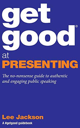 Cover for Get Good At Presenting