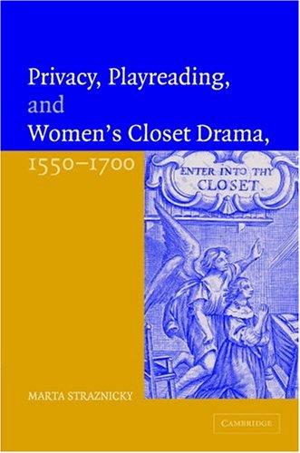 Cover for Privacy, Playreading, and Women's Closet Drama, 15501700