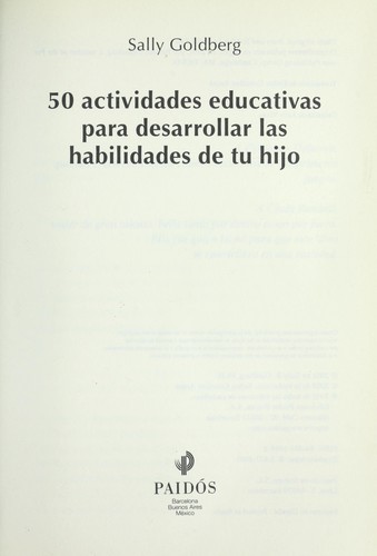 Cover for 50 actividades educativas para desarrollar las habilidades de tu hijo
