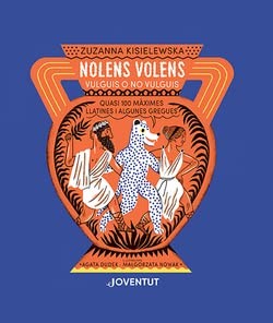 Cover for NOLENS VOLENS. Vulguis o no vulguis