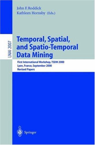Cover for Temporal, Spatial, and Spatio-Temporal Data Mining