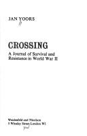 Cover for Crossing: a journal of survival and resistance in World War II.