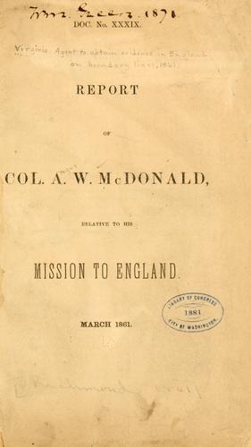 Cover for Report of Col. A.W. McDonald, relative to his mission to England.
