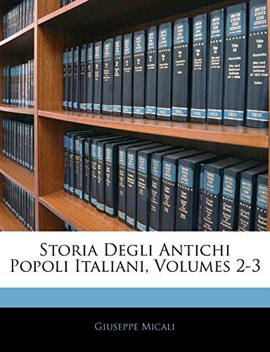 Cover for Storia Degli Antichi Popoli Italiani, Volumes 2-3 (Italian Edition)