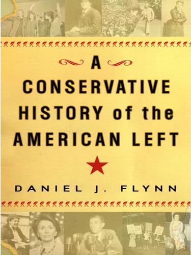 Cover for A Conservative History of the American Left