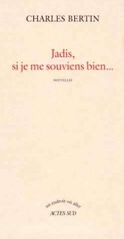Cover for Jadis, si je me souviens bien