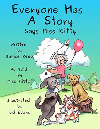 Cover for Everyone Has A Story Says Miss Kitty