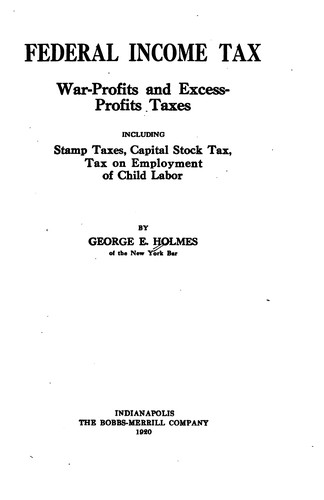 Cover for Federal Income Tax, War-profits and Excess-profits Taxes: Including Stamp ...