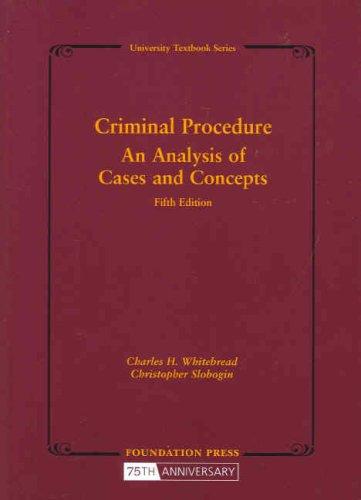 Cover for Criminal Procedure, An Analysis of Cases and Concepts (University Textbook)